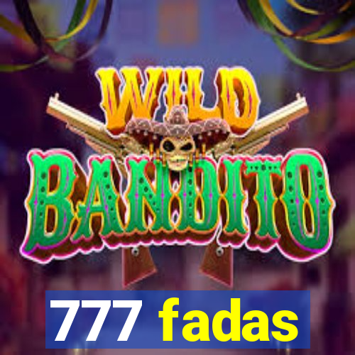 777 fadas